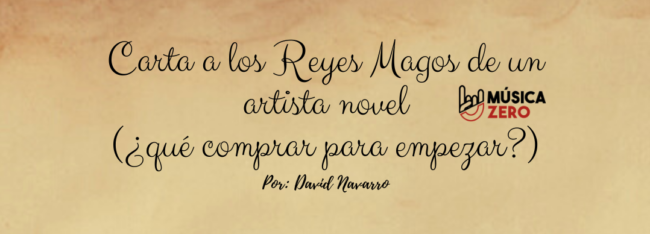 Carta a los Reyes Magos de un artista novel (1) qué material comprar. David Navarro