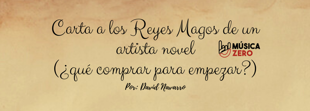 Carta a los Reyes Magos de un artista novel (1) qué material comprar. David Navarro