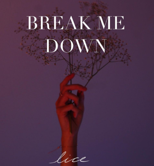 Captura de pantalla 2021-01-11 133308 Lice presenta 'Break me down'