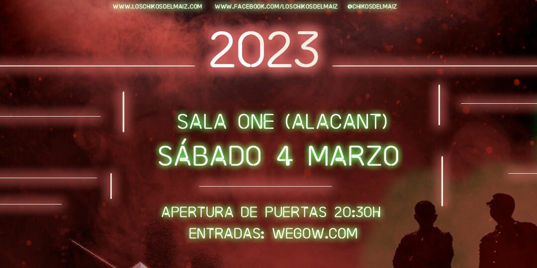 Gira YES FUTURE en Alicante Los Chikos del Maíz THE ONE